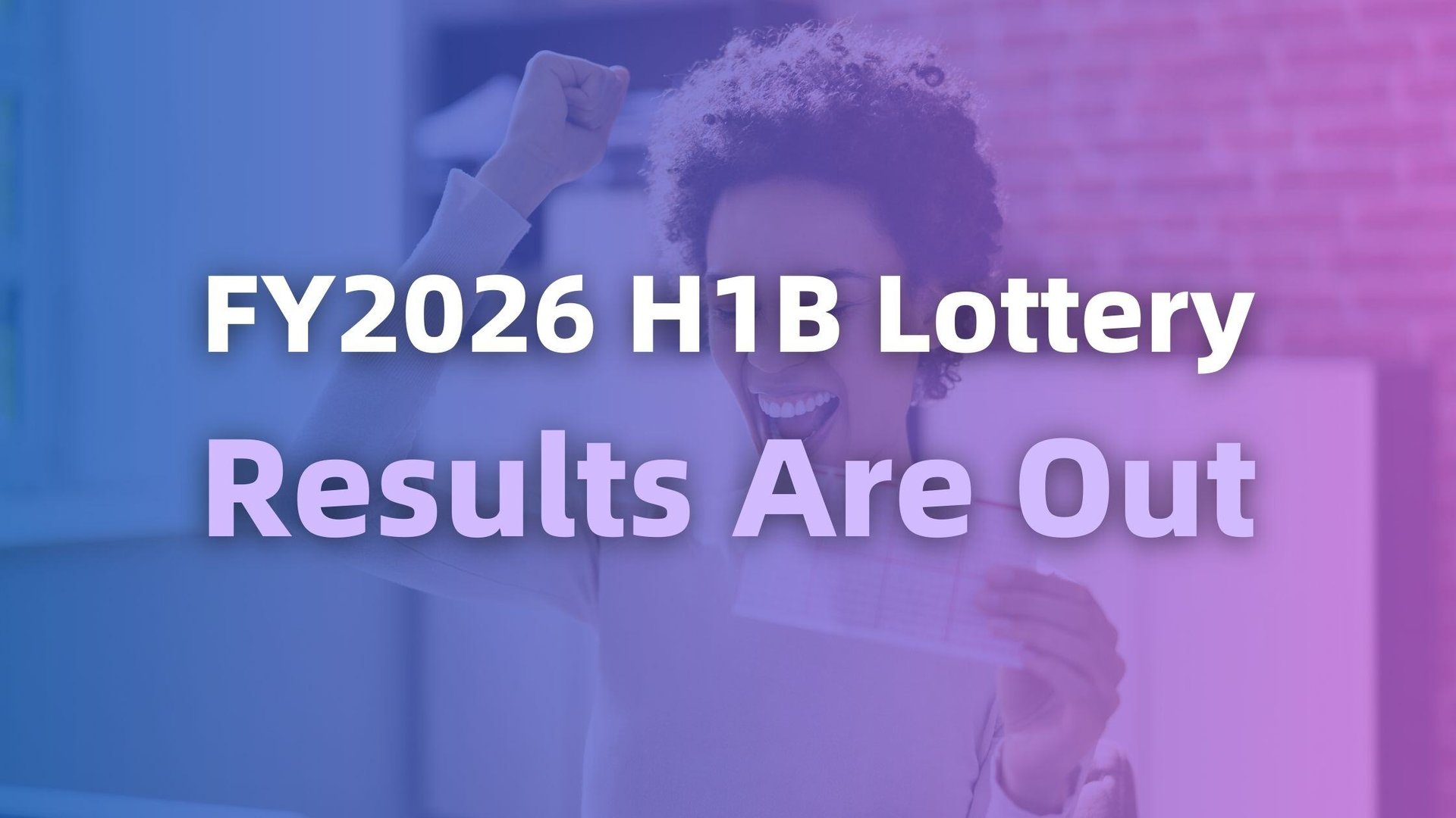 FY 2025 H1B Lottery is Out What You Need to Know